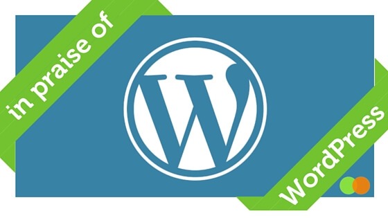 Graphic for In Praise of WordPress blog