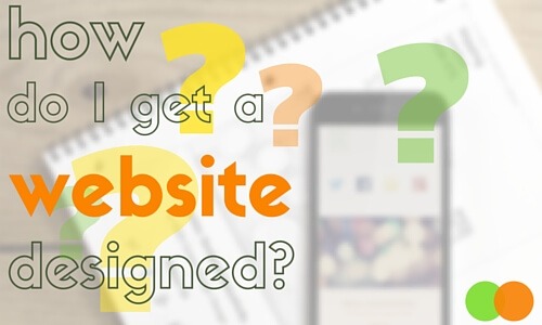 Graphic for How to Get Website Designed blog