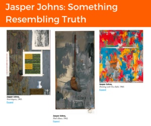 Graphic for Jasper Johns- Something Resembling Truth exhibition for London exhibitions blog